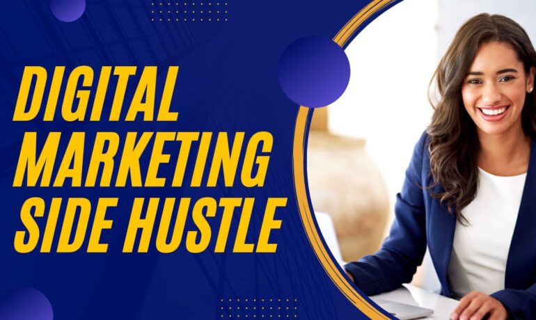 Digital Marketing Side Hustles